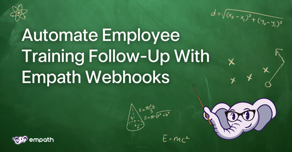 Graphic with blog title: Automate Employee Training Follow-Up With Empath Webhooks