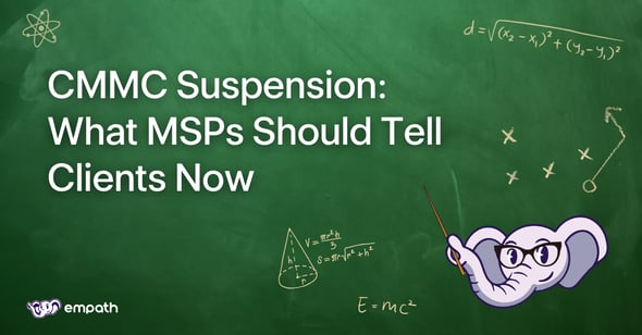 Graphic with blog image: CMMC Suspension: What MSPs Should Tell Clients Now