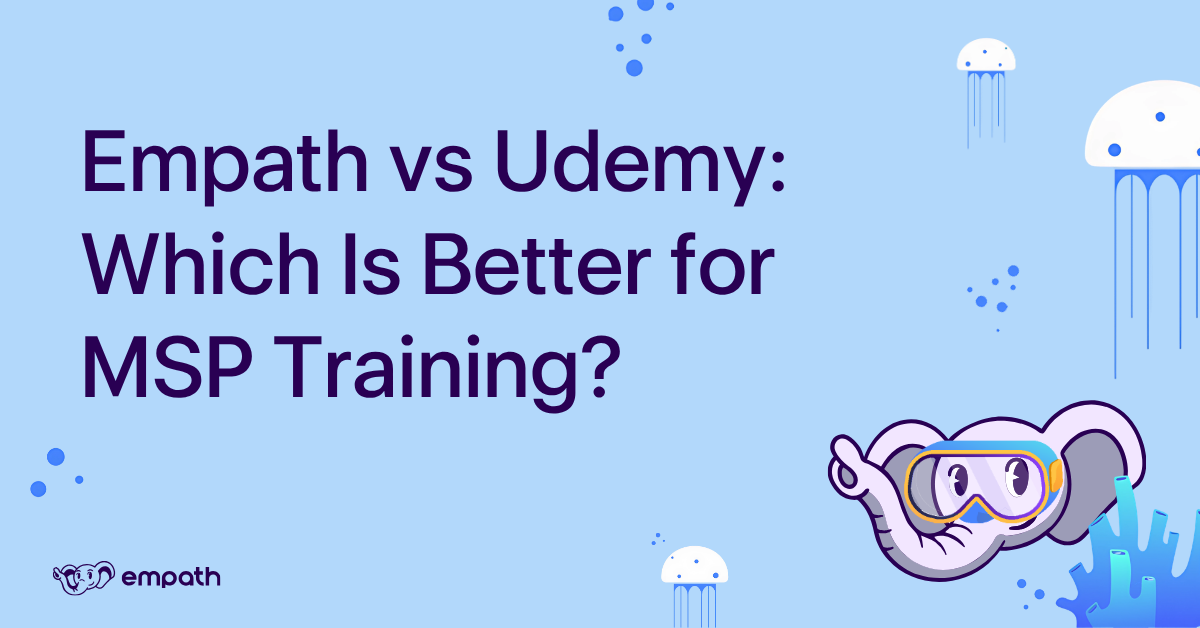 Blog header with title: Empath vs Udemy: Which Is Better for MSP Training? 