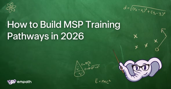 Image with blog title: How to Build MSP Training Pathways in 2026