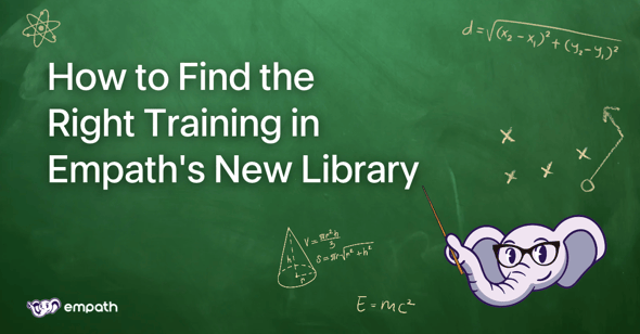 Graphic with blog title: How to Find the Right Training in Empath's New Library