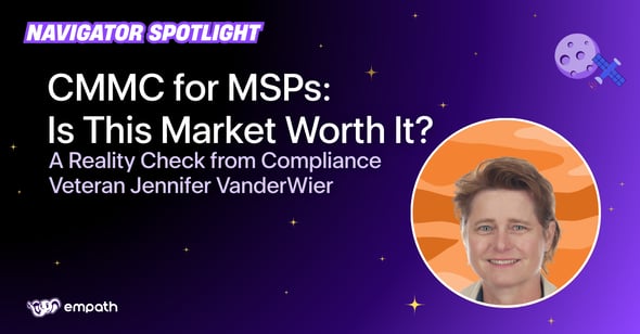 Image showing blog title: CMMC for MSPs: Is This Market Worth It? A Reality Check from Compliance Veteran Jennifer VanderWier