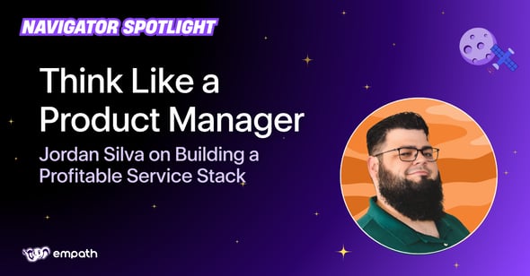 Graphic showing blog title: Think Like a Product Manager: Jordan Silva on Building a Profitable Service Stack 
