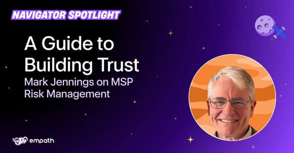 Graphic showing blog title: Mark Jennings on MSP Risk Management: A Guide to Building Trust