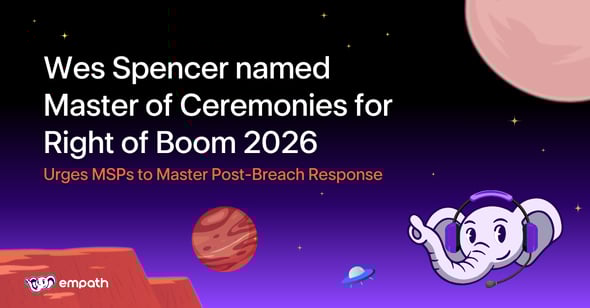 Graphic showing blog title: Wes Spencer Named MC for Right of Boom 2026, Urges MSPs to Master Post-Breach Response 