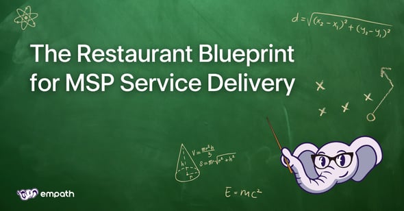 Image showing blog title: The Restaurant Blueprint for MSP Service Delivery 