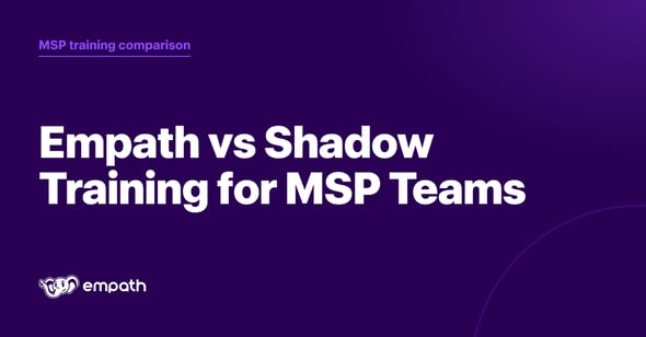 Empath vs Shadow Training for MSP Teams comparison cover