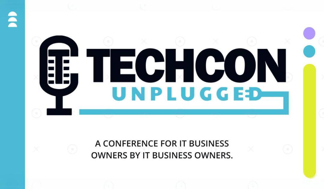 TechCon Unplugged