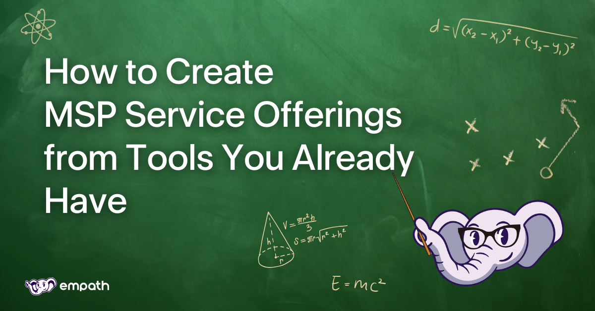 How to Create MSP Service Offerings from Tools You Already Have